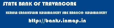 STATE BANK OF TRAVANCORE  KERALA ERNAKULAM KALAMASSERY SME BRANCH- KALAMASSERY  banks information 